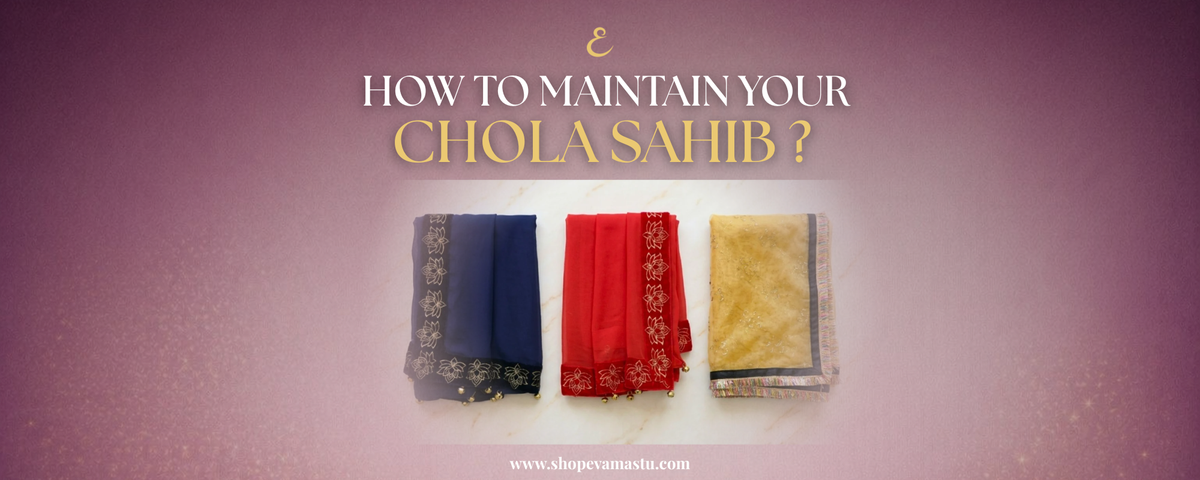 How to Maintain Your Chola Sahib | Chola Sahib For Guru Ji Darbar |